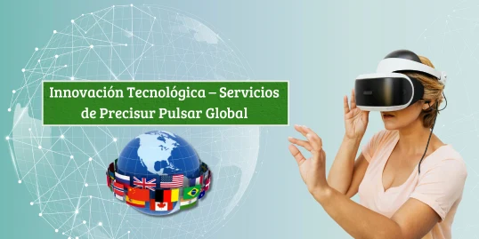 Innovación Tecnológica – Servicios de Precisur Pulsar Global_